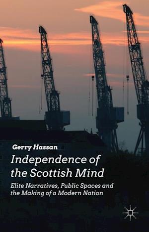 Independence of the Scottish Mind