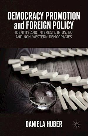 Democracy Promotion and Foreign Policy