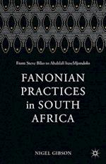 Fanonian Practices in South Africa