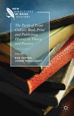 Perils of Print Culture: Book, Print and Publishing History in Theory and Practice