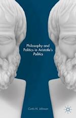 Philosophy and Politics in Aristotle’s Politics