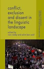 Conflict, Exclusion and Dissent in the Linguistic Landscape
