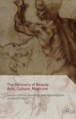 The Recovery of Beauty: Arts, Culture, Medicine