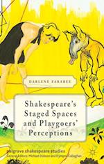 Shakespeare''s Staged Spaces and Playgoers'' Perceptions