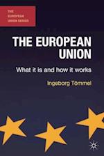 The European Union : What it is and how it works 