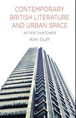 Contemporary British Literature and Urban Space