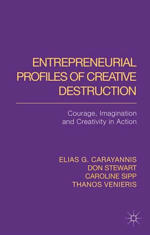 Entrepreneurial Profiles of Creative Destruction