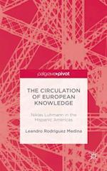 The Circulation of European Knowledge: Niklas Luhmann in the Hispanic Americas