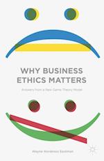 Why Business Ethics Matters