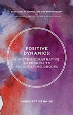 Positive Dynamics