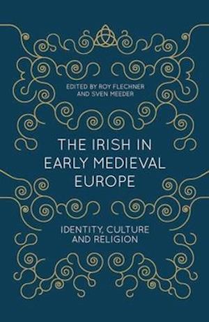 The Irish in Early Medieval Europe