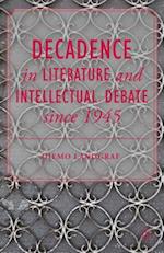 Decadence in Literature and Intellectual Debate since 1945