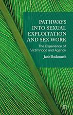 Pathways into Sexual Exploitation and Sex Work