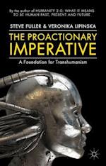 The Proactionary Imperative