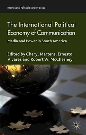 The International Political Economy of Communication