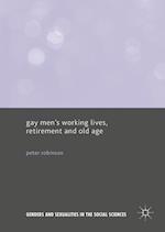 Gay Men’s Working Lives, Retirement and Old Age