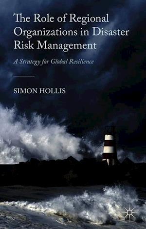 The Role of Regional Organizations in Disaster Risk Management