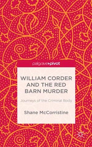 William Corder and the Red Barn Murder