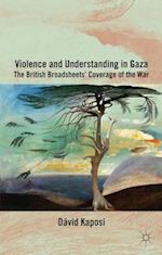 Violence and Understanding in Gaza