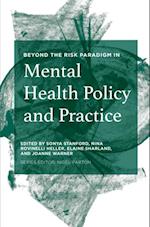 Beyond the Risk Paradigm in Mental Health Policy and Practice