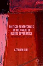 Critical Perspectives on the Crisis of Global Governance