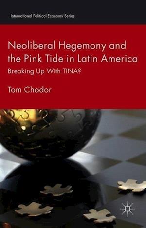 Neoliberal Hegemony and the Pink Tide in Latin America