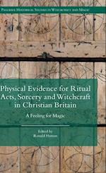 Physical Evidence for Ritual Acts, Sorcery and Witchcraft in Christian Britain