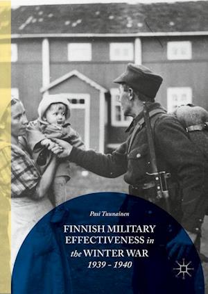 Finnish Military Effectiveness in the Winter War, 1939-1940