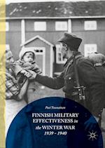 Finnish Military Effectiveness in the Winter War, 1939-1940