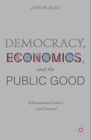 Democracy, Economics, and the Public Good