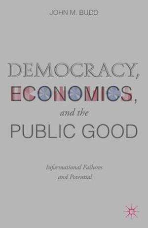 Democracy, Economics, and the Public Good