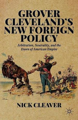 Grover Cleveland's New Foreign Policy