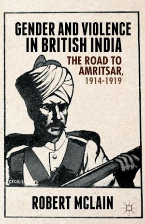 Gender and Violence in British India