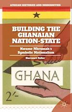 Building the Ghanaian Nation-State