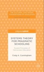Systems Theory for Pragmatic Schooling