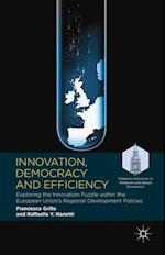 Innovation, Democracy and Efficiency