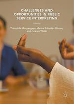 Challenges and Opportunities in Public Service Interpreting