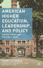 American Higher Education, Leadership, and Policy