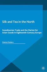 Silk and Tea in the North