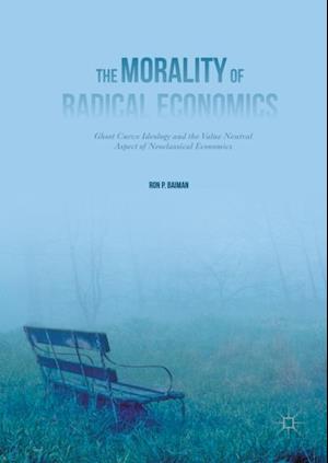 Morality of Radical Economics