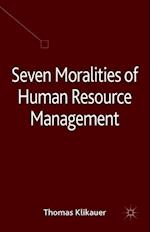 Seven Moralities of Human Resource Management