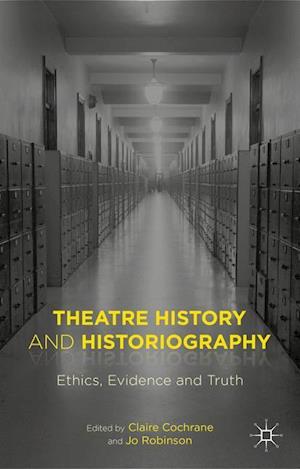 Theatre History and Historiography