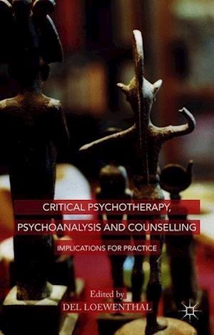 Critical Psychotherapy, Psychoanalysis and Counselling