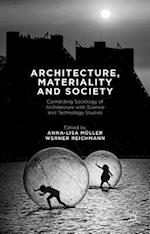 Architecture, Materiality and Society