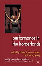 Performance in the Borderlands