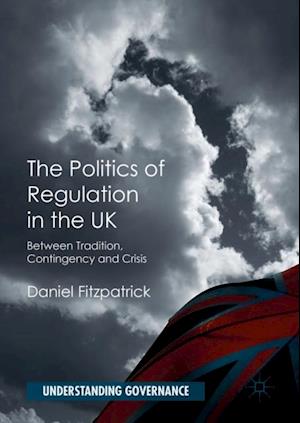 Politics of Regulation in the UK