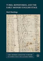 Turks, Repertories, and the Early Modern English Stage
