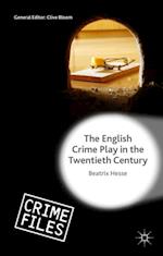 English Crime Play in the Twentieth Century