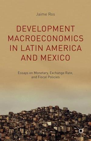Development Macroeconomics in Latin America and Mexico