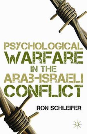 Psychological Warfare in the Arab-Israeli Conflict